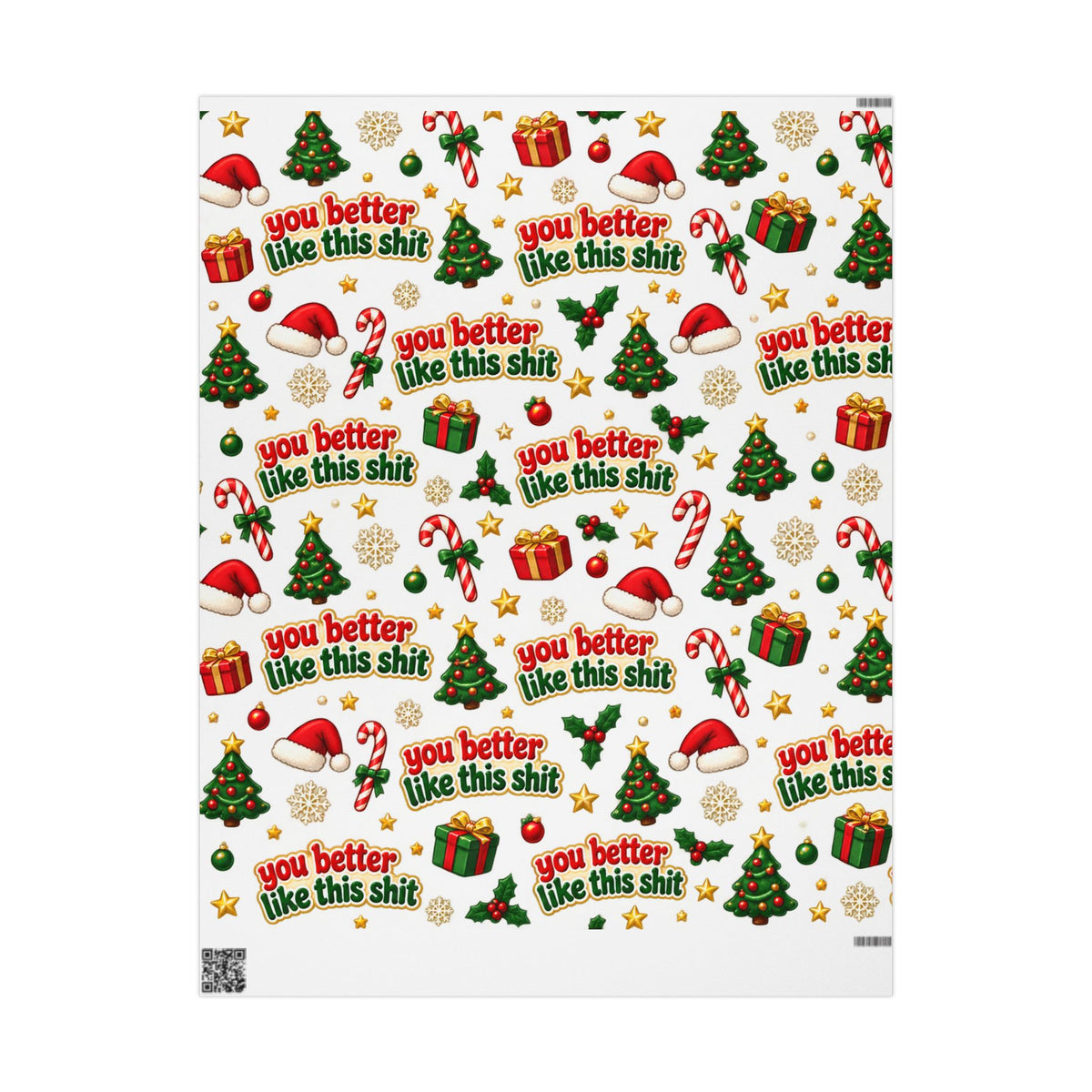 Funny Christmas Wrapping Paper - "You Better Like This Shit" Holiday Gift Wrap