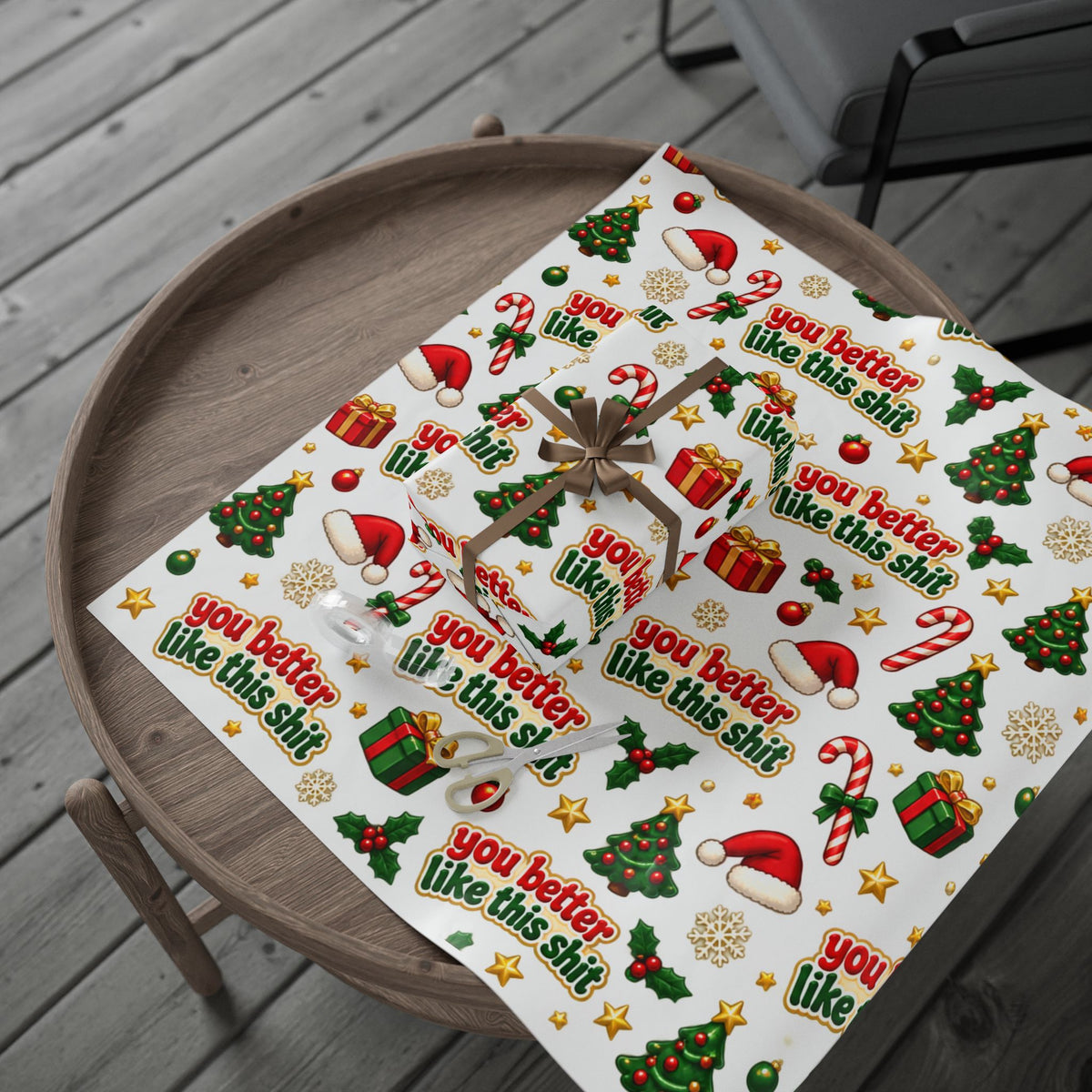 Funny Christmas Wrapping Paper - "You Better Like This Shit" Holiday Gift Wrap