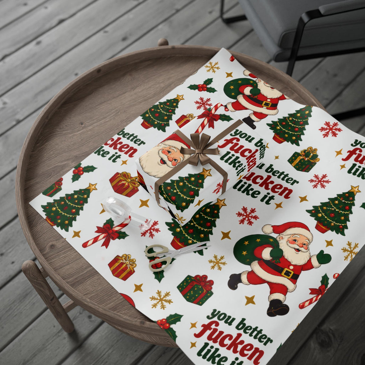"You Better F***en Like It" Holiday Gift Wrap