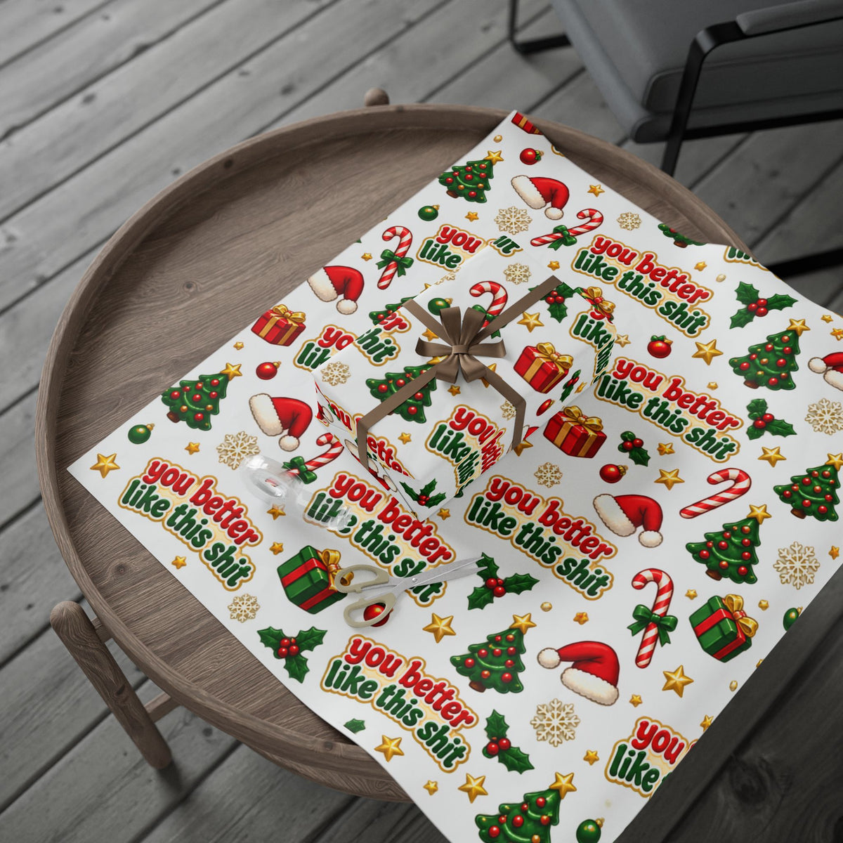 Funny Christmas Wrapping Paper - "You Better Like This Shit" Holiday Gift Wrap