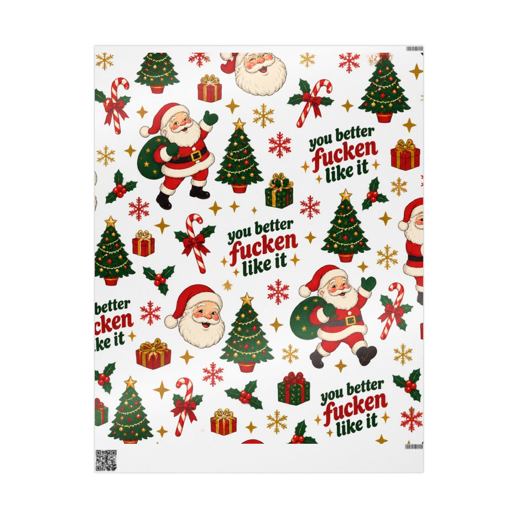 "You Better F***en Like It" Holiday Gift Wrap